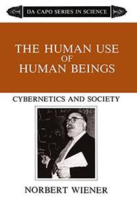 The Human Use Of Human Beings