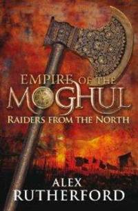 cover of Empire of the Moghul: Raiders From the North