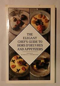 Elegant Chef's Guide to Hors D'Oeuvres and Appetizers