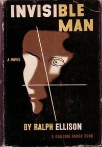 Invisible Man by Ralph Ellison - 1st Edition - 1952 - from Quintessential Rare Books, LLC (SKU: ABE-67436182)