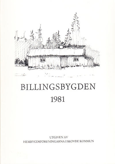 Billingsbygden. Årgång 8, 1981. Utgiven av Skövde…