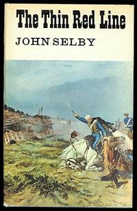 THE THIN RED LINE OF BALACLAVA. by Selby, John.  Foreword by Major-General F.C. Graham - 1970