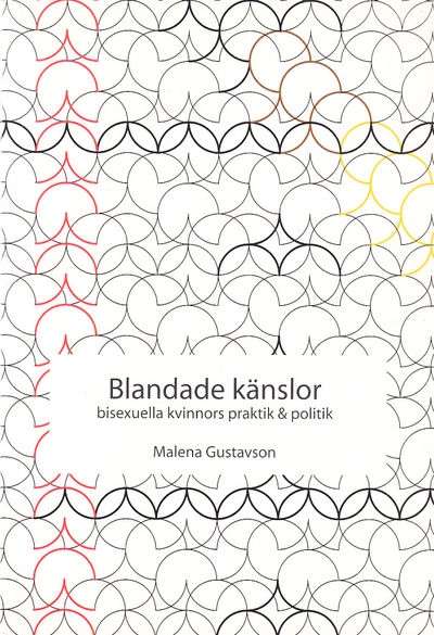 Blandade känslor. Bisexuella kvinnors praktik &…