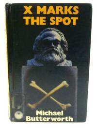 X Marks The Spot by M Butterworth - 1978