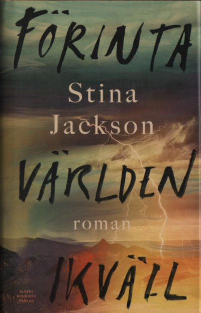 FÖRINTA VÄRLDEN IKVÄLL.