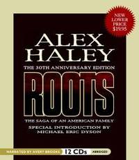 Roots: The Saga of an American Family (*Abridged) by Alex Haley - 2008-04-09