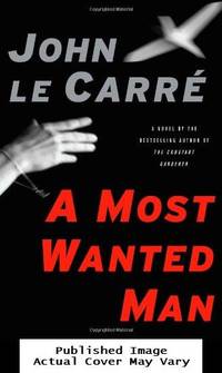 A Most Wanted Man by le Carre, John - 2008-10-07 Cover Rubbing. See ou