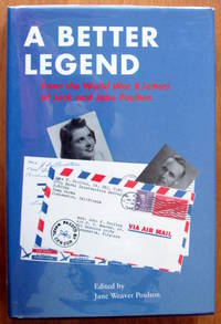 image of A Better Legend. From The World War II Letters of Jack and Jane Poulton.