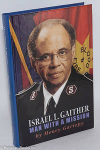 Israel L. Gaither; man with a mission