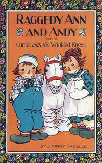 image of Raggedy Ann and Andy and the Camel with the Wrinkled Knees