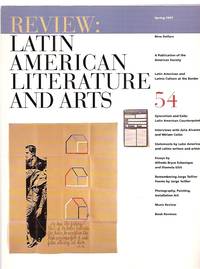 REVIEW: LATIN AMERICAN LITERATURE AND ARTS #54 SPRING 1997 by (Review: Latin American Literature and Arts) [Alfred Mac Adam, Miriam Colon Valle, Gus Puleo, Ernesto Pujol, Alfredo Bryce Echenique, Julia Alvarez, Heather Rosario-Sievert, Maria Martinez-Canas, Diamela Eltit, Artuo Elizondo, Jason Weiss, et al] - 1997