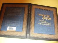 cover of Imagining Anne: The Island Scrapbooks of L M Montgomery ( Lucy Maud / Green Gables / Prince Edward Island related)( Includes Air Castles By LMM as Joyce Cavendish )( Scrap Books )