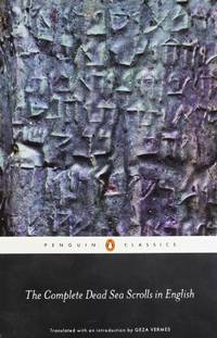 The Complete Dead Sea Scrolls in English: Seventh Edition (Penguin Classics)