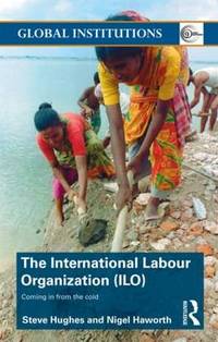 International Labour Organization (ILO): Coming in from the Cold