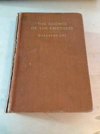 The Science of the Emotions by Bhagavan Das - 1924