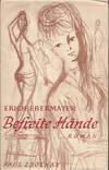 Befreite hände: roman
