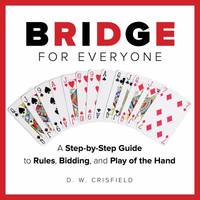 Knack Bridge for Everyone : A Step-by-Step Guide to Rules, Bidding, and Play of the Hand