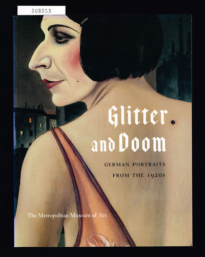 Glitter and Doom. German Portraits from the…