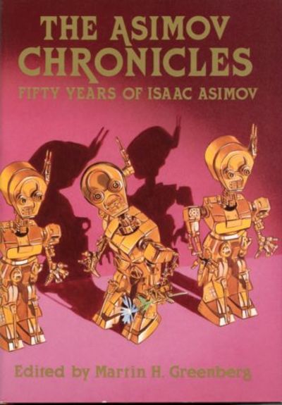 THE ASIMOV CHRONICLES: FIFTY YEARS OF ISAAC ASIMOV