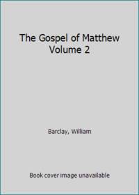 The Gospel of Matthew Volume 2