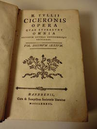 M. Tullii Ciceronis Opera Vol. Decimum Sextum