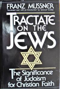 image of Tractate on the Jews: The Significance of Judaism for Christian Faith