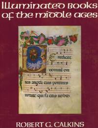 ILLUMINATED BOOKS OF THE MIDDLE AGES