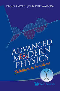 Advanced Modern Physics: Solutions To Problems by John Dirk Walecka - Paperback - from The Saint Bookstore (SKU: A9789814704519)