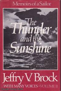 The Thunder and the Sunshine: With Many Voices vol 2 by Jeffry V. Brock - 1983