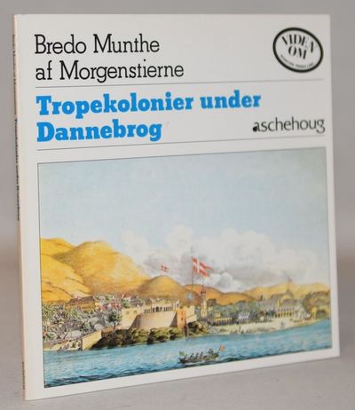 Tropekolonier under Dannebrog.