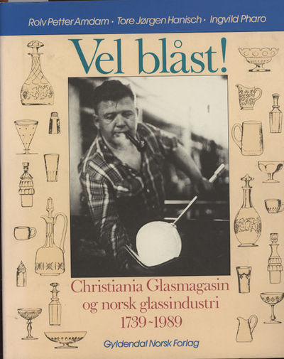 Vel blåst! . Christiania Glasmagasin og norsk…