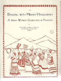 THE DANCING WITH MIRIAM HAGGADAH: A JEWISH WOMENS CELEBRATION OF PASSOVER