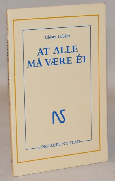At alle må være ét.