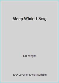 Sleep While I Sing