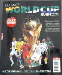 Ultimate World Cup Guide 2010