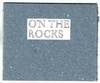 View Image 1 of 2 for On the rocks Inventory #70973