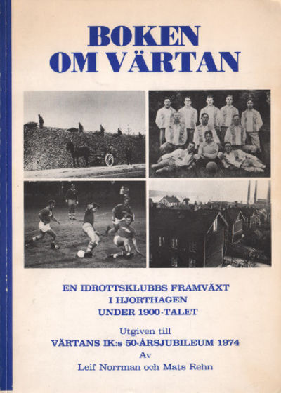 BOKEN OM VÄRTAN. En idrottsklubbs framväxt i…