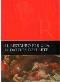 IL RESTAURO PER UNA DIDADDICA DELL'ARTE