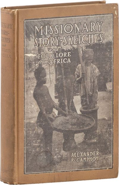 Missionary Story Sketches [and] Folk-Lore from Africa