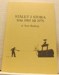 Stålet i Stora från 1965 till 1978.