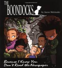 Boondocks: Because I Know You Don't Read The Newspaper
