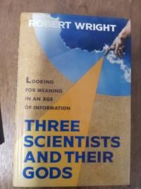 Three Scientists & Their Gods
