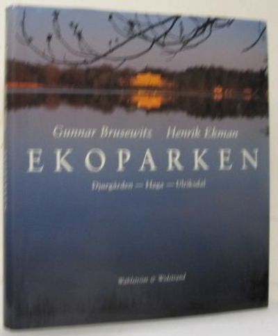 Ekoparken. Djurgården - Haga - Ulriksdal.