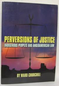 Perversions of justice. Indigenous peoples and…