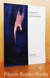 Immolation, Recent Figuration by Graham Metson. by Smart, Tom - 1992