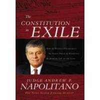 cover of The Constitution in Exile: How the Federal Government Has Seized Power by Rewriting the Supreme Law of the Land