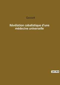 Révélation cabalistique d'une médecine universelle