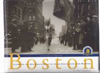 BOSTON: A Century of Running, Celebrating the 100th Anniversary of The Boston Athletic...