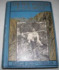 The Boy with the U.S. Survey (U.S. Service Series) by Francis Rolt-Wheeler - 1909