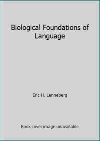 Biological Foundations of Language